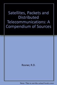 Satellites, Packets and Distributed Telecommunications