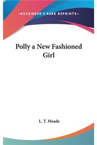 Polly a New Fashioned Girl