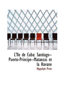 L'Ile de Cuba