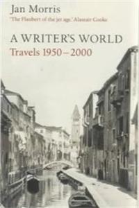 Writers World : Travels 1950 - 2000