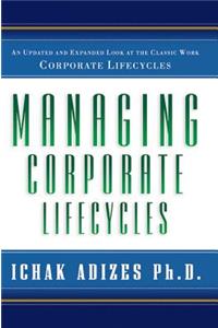 Managing Corporate Lifecycles