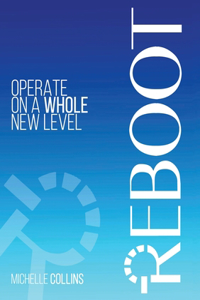 Reboot: Operate on a Whole New Level