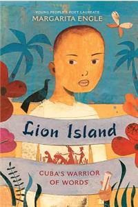 Lion Island: Cuba's Warrior of Words