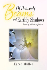 Of Heavenly Beams and Earthly Shadows