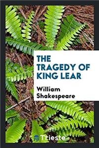 Tragedy of King Lear