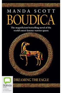 Boudica: Dreaming the Eagle