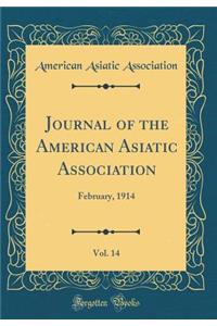 Journal of the American Asiatic Association, Vol. 14: February, 1914 (Classic Reprint)