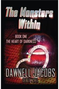 Monsters Within: The Heart of Darkness