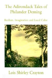 The Adirondack Tales of Philander Deming