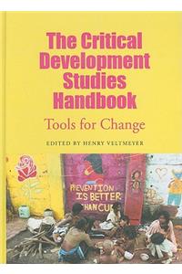 The Critical Development Studies Handbook: Tools for Change