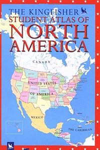 The Kingfisher Student Atlas of North America