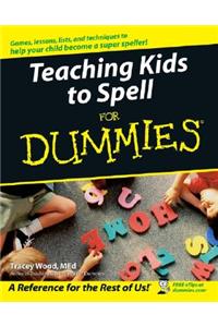 Teaching Kids to Spell for Dummies