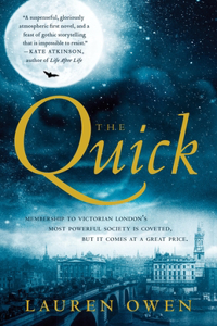 The Quick: A Novel