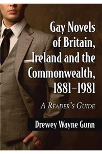 Gay Novels of Britain, Ireland and the Commonwealth, 1881-1981