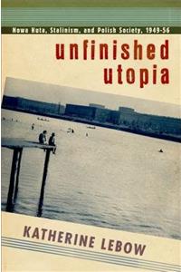 Unfinished Utopia