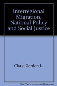 Interregional Migration, National Policy and Social Justice