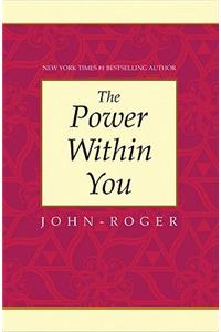 The Power within You