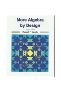 More Algebra - By Design