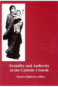 Sexuality and Authority in the Catholic Church