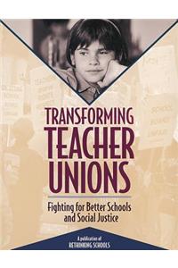 Transforming Teacher Unions