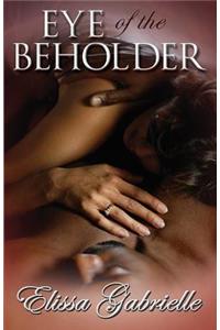 Eye of the Beholder (Peace in the Storm Publishing Presents)