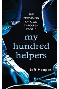 My Hundred Helpers: The Provision of God Through People