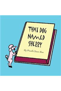 That Dog Named Sherry