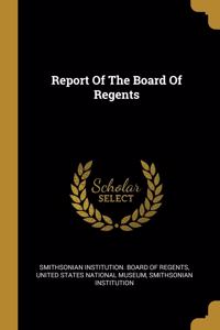 Report Of The Board Of Regents