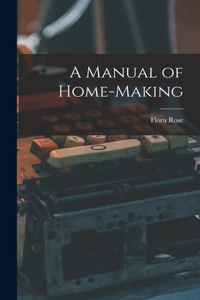 Manual of Home-Making