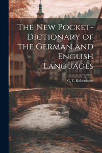 New Pocket-Dictionary of the German and English Languages