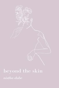 beyond the skin