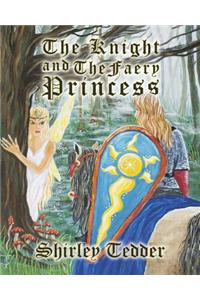 Knight and The Faery Princess