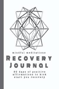 Mindful meditations Recovery Journal