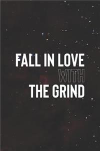 Fall In Love With A Grind