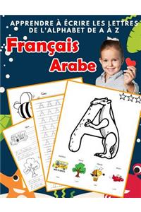 Apprendre à écrire les lettres de l'alphabet de A à Z Français Arabe