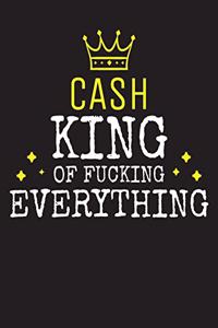 CASH - King Of Fucking Everything