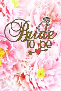 Bride To Be