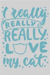 I really really really love my cat