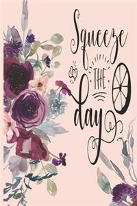 Squeeze The Day