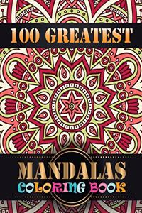 100 Greatest Mandalas Coloring Book