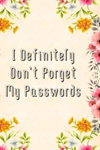 I Definitely Don't Forget My Passwords