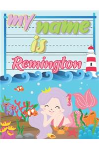 My Name is Remington