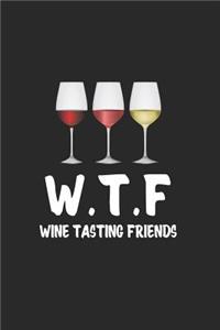 W.T.F Wine Tasting Friends