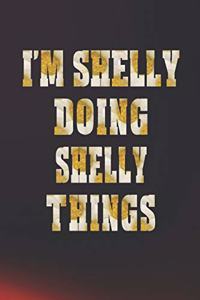 I'm Shelly Doing Shelly Things