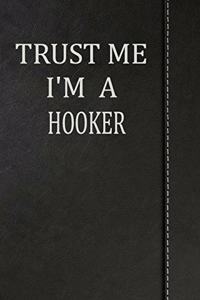 Trust Me I'm a Hooker