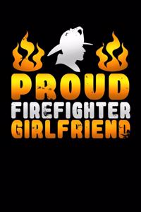 Proud Firefighter Girlfriend