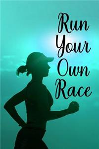 Run your own race