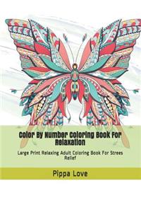 Color By Number Coloring Book For Relaxation