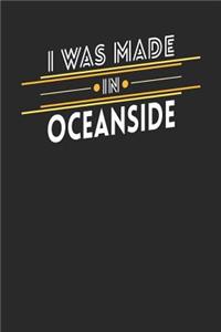 I Was Made In Oceanside