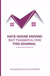 Hate House Moving But Thankful For This Journal Essential Journal and Checklist